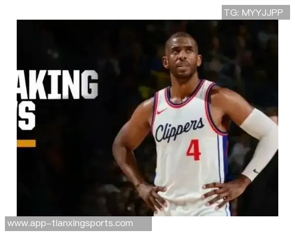 卢谈保罗离开球员们心情低落管理层决策引发不满